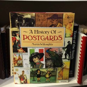 A History of Postcards by Martin Willoughby
