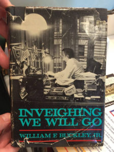 Inveighing We Will Go Hardcover by William F. Buckley Jr.