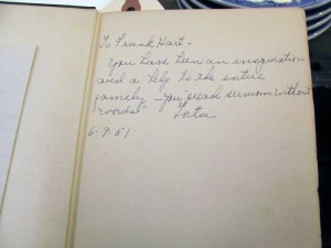 To Frank Hart - You have been an inspiration and a help to the entire family. You "preach sermons without words." Lorta 6.9.51