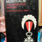 Montcalm - The Marvelous Marquis by Meriwether Liston Lewis