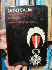 Montcalm - The Marvelous Marquis by Meriwether Liston Lewis