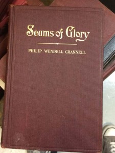 Seams of Glory by Philip Wendell Crannell