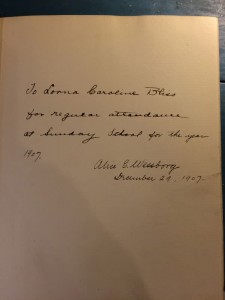 To Lorna Caroline Bliss for regular attendance at Sunday School for the year 1907. Alice E. Wessborg December 29, 1907